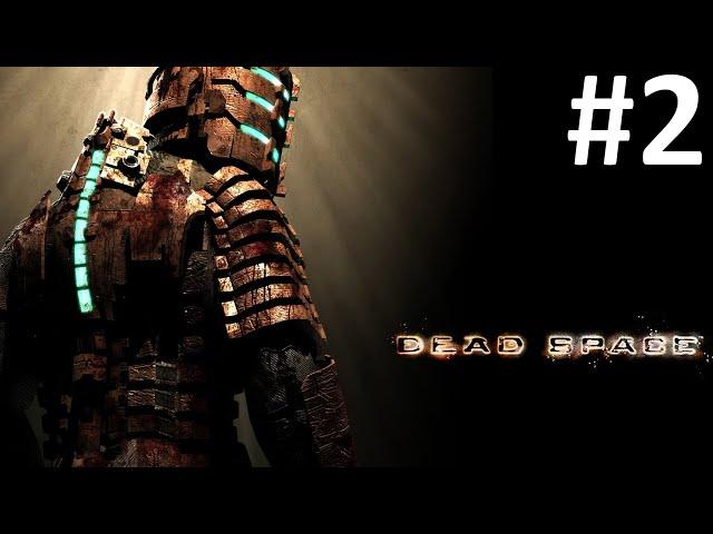 МЕДИЦИНСКАЯ ПАЛУБА ► Dead Space #2