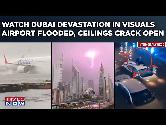 Dubai Floods Break Record| Ceilings Crack Open, Cars Submerged, Red Alert| UAE Comes To Standstill