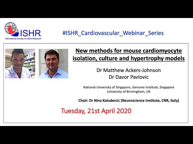 Dr Davor Pavlovic and Dr Matthew Ackers-Johnson - "New methods for mouse cardiomyocyte isolation"