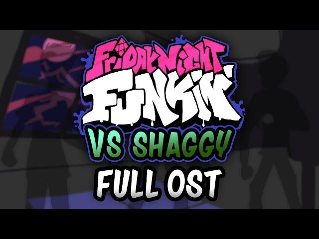 Friday Night Funkin' VS Shaggy - Full Original Soundtrack