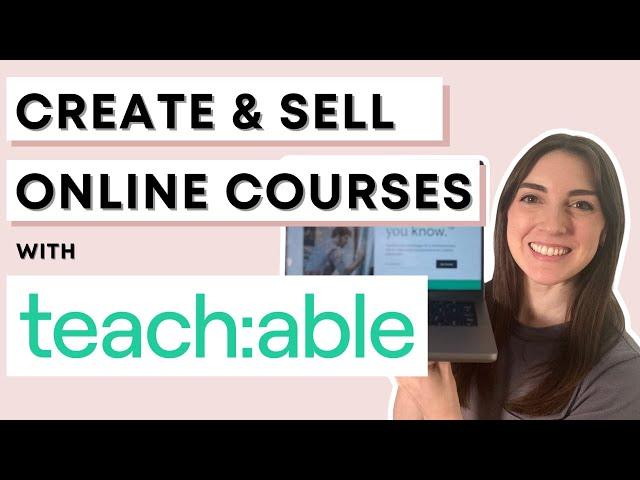 Full Tutorial: How to Create & Sell Online Courses with Teachable