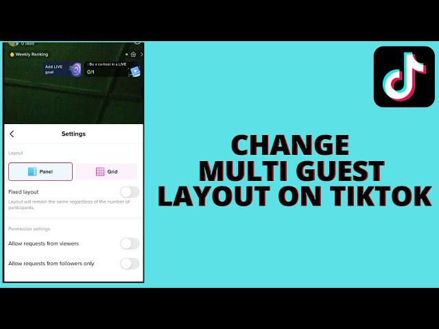 How to Change Multi Guest Layout On Tiktok Live