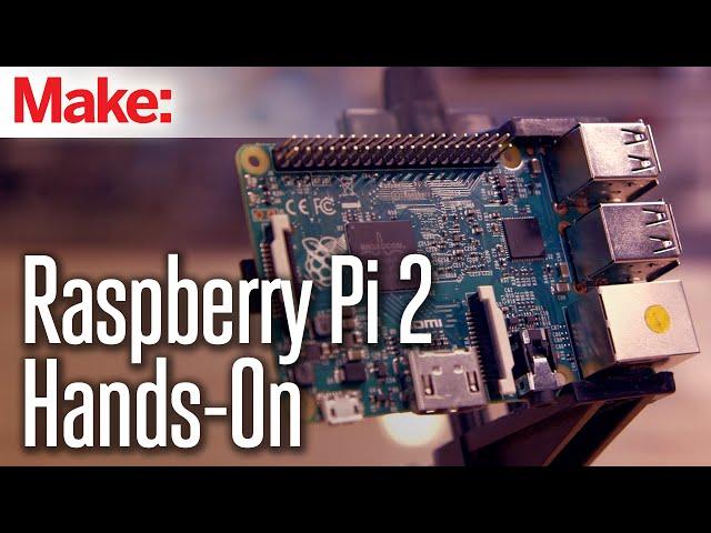 Raspberry Pi 2 Hands-On