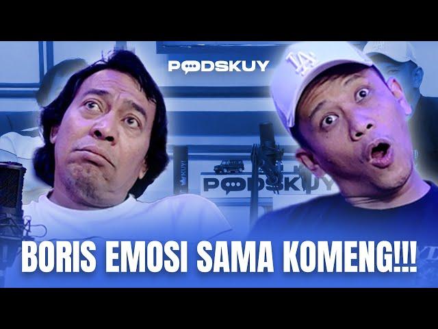 BORIS KZL BGT! KOMENG DITANYA APA AJA? ADA AJA JAWABANYA! | PODSKUY