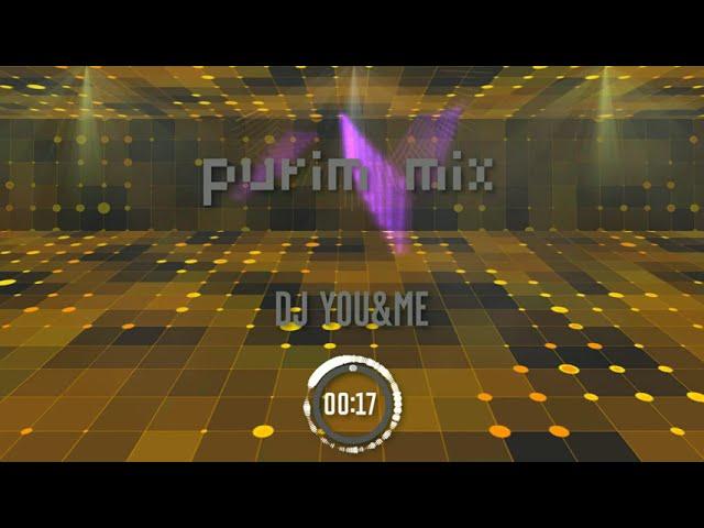 DJ You&Me Purim EDM Mix 2022