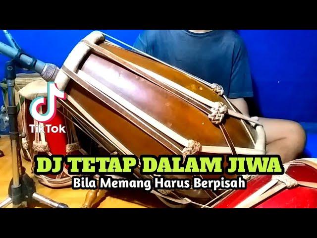 DJ BILA MEMANG HARUS BERPISAH Koplo TETAP DALAM JIWA Viral Tiktok COVER Kendang Rampak