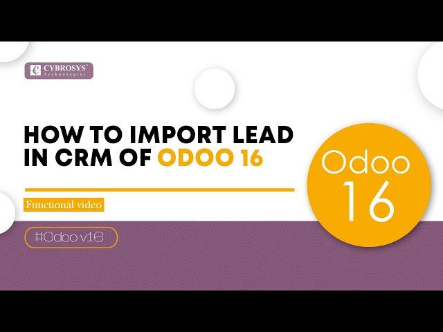 How to Import Lead in Odoo 16 CRM | Odoo 16 CRM Tutorials