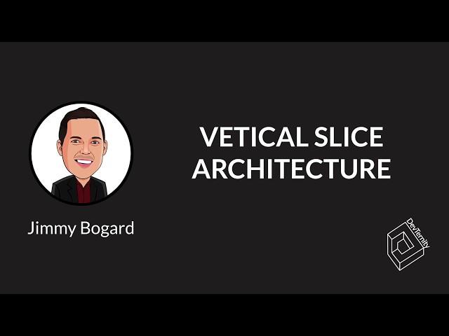  Vertical Slice Architecture (Jimmy Bogard)