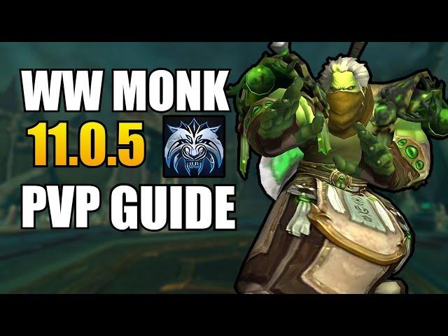 COMPLETE WW Monk PvP Guide Season 1 TWW 11.0.5