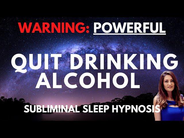 Quit Drinking Alcohol Hypnosis for Sleep | Subliminal Motivation