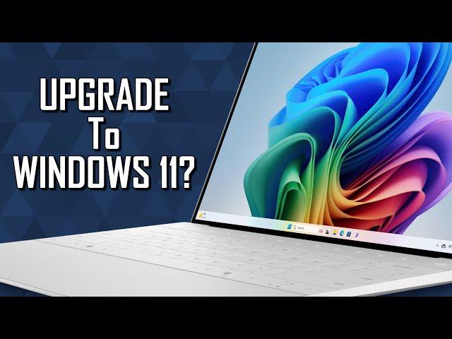 Why You Should Upgrade to Windows 11 Now!!!