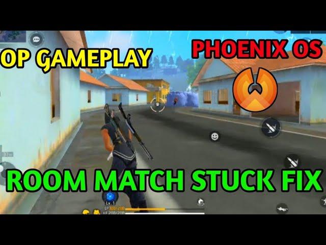 PHOENIX OS FREE FIRE STUCK FIX | ROOM MACH STUCK FIX | TAMIL