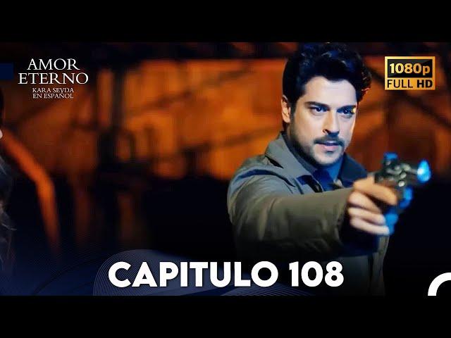 Amor Eterno Capítulo 108 (Doblado en Espanol)