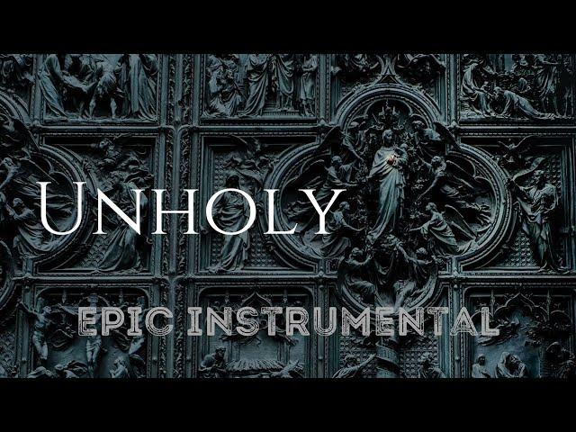 Unholy - Sam Smith ft. Kim Petras | Epic Instrumental