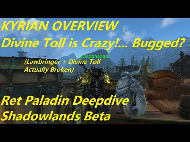 9.0.2 Shadowlands - Kyrian Ret Paladin PvP Overview - Divine Toll + Lawbringer Testing and Soulbinds