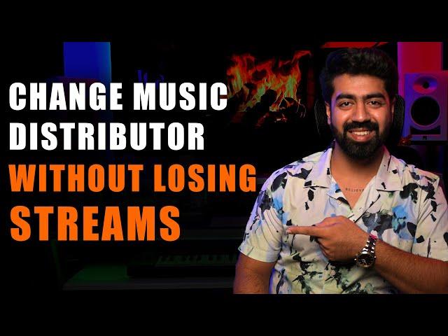 How to Change/Switch Music Distributor Without Losing Streams