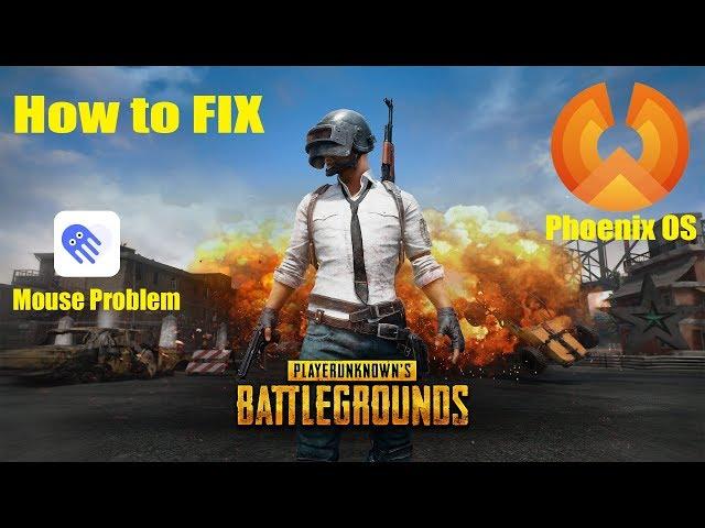 How to FIX mouse problem for PUBG MOBILE in Phoenix OS