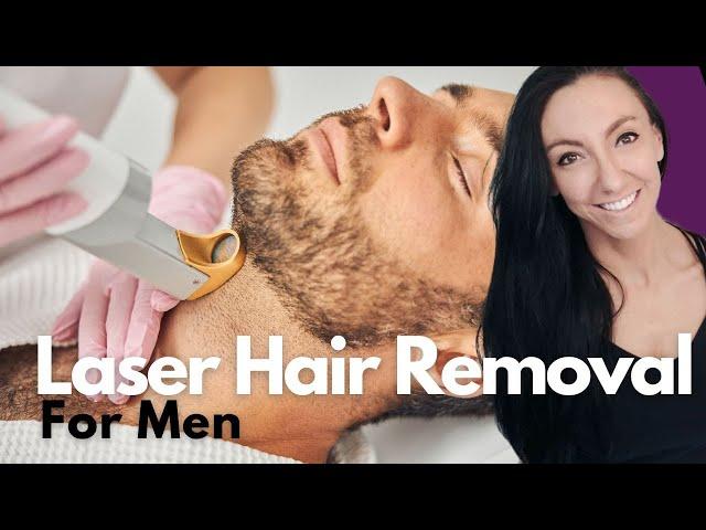 Laser Hair Removal For Men - What You Need To Know!