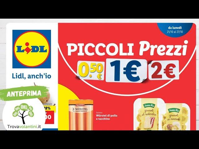 VOLANTINO LIDL dal 21 al 27 ottobre 2024 #anteprima