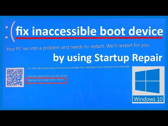 fix inaccessible boot device in windows by using Startup Repair