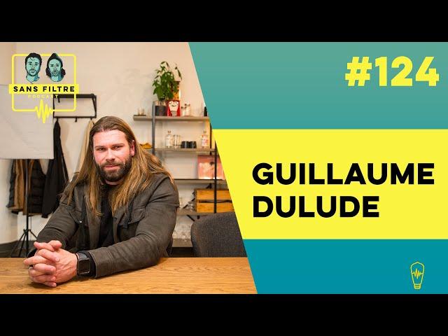 Sans Filtre #124 - Guillaume Dulude sur l'art de la communication