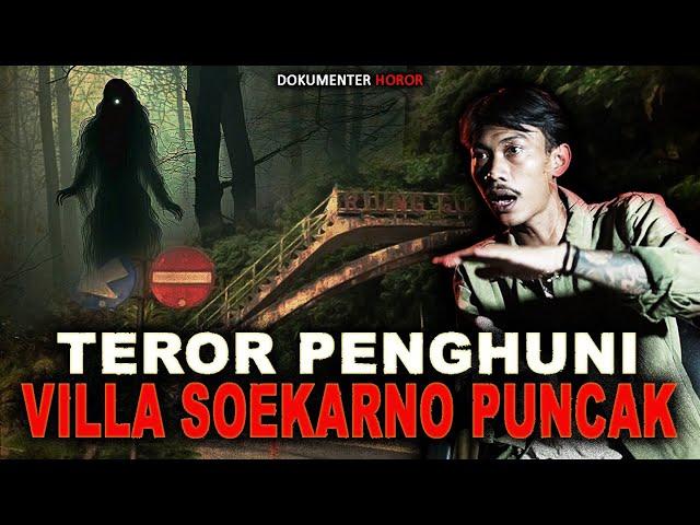 TERNYATA VILLA SOEKARNO DIPUNCAK DIJAGA OLEH SOSOK GAIB INI, BIKIN MERINDING!!!