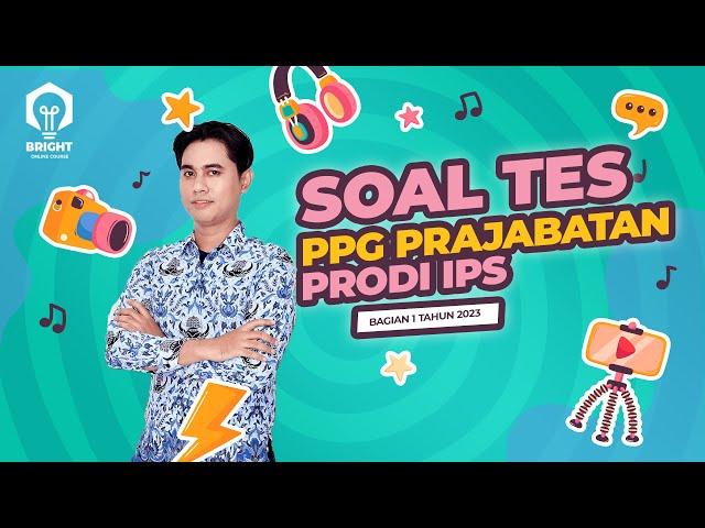 Soal IPS PPG Prajabatan 2023 - Soal dan Pembahasan Tes Substansif