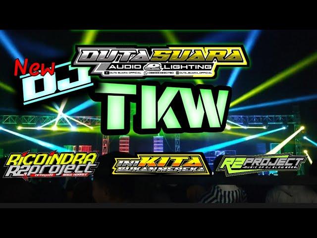 New.Dj TKW Spesial Perfome Duta Suara Audio by.#r2project