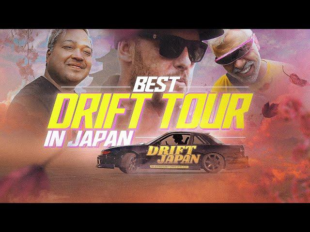 Best DRIFT TOUR in JAPAN!!!!