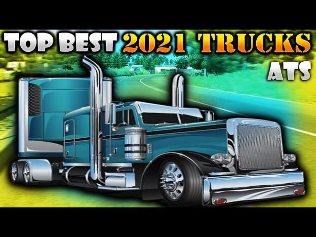 TOP BEST 2021 TRUCKS FOR ATS 1.40 | ATS Mods