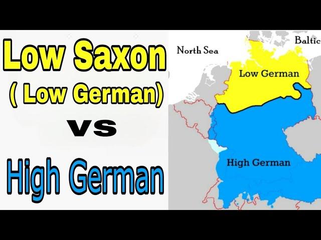 Low Saxon ( Low German) Vs High German