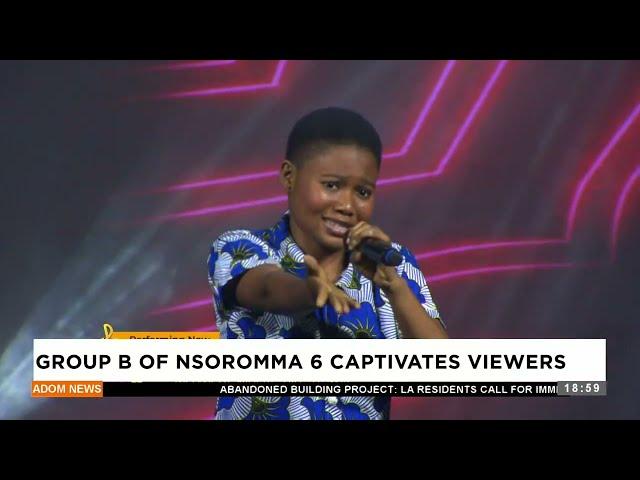 Group B of Nsoromma 6 Captivates Viewers – Anigyee Kasee - Adom TV News (12-2-24)