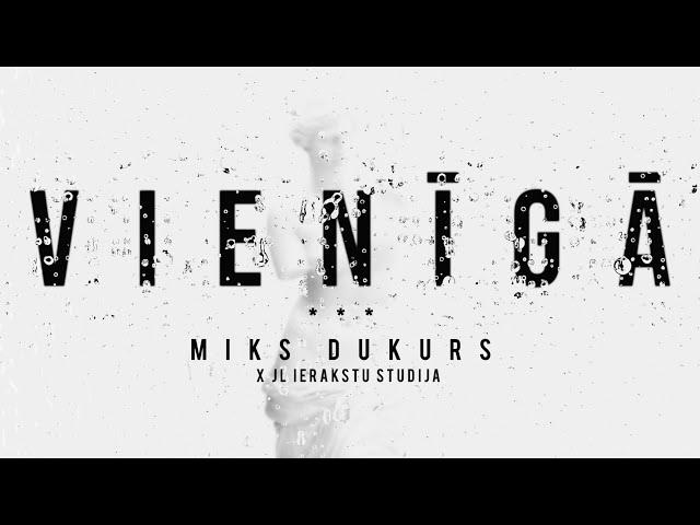 Miks Dukurs "Vienīgā" (Lyric Video)