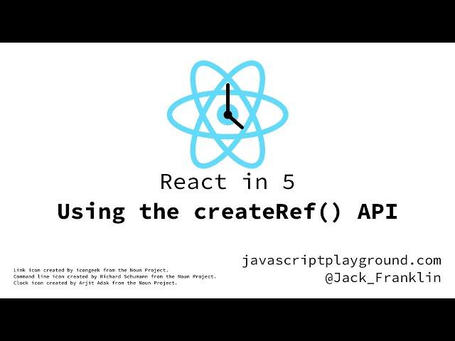 React in 5: Updating to the createRef() API