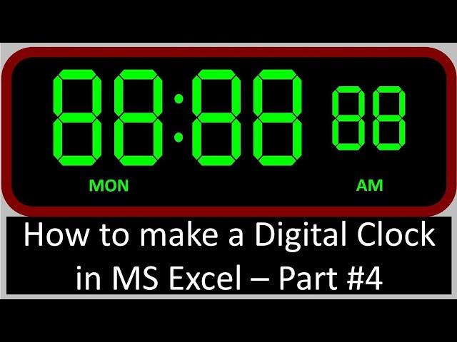 Innovation: How to Make Digital Clock in Excel (2021)