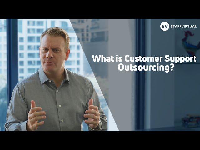 What is Customer Support Outsourcing?