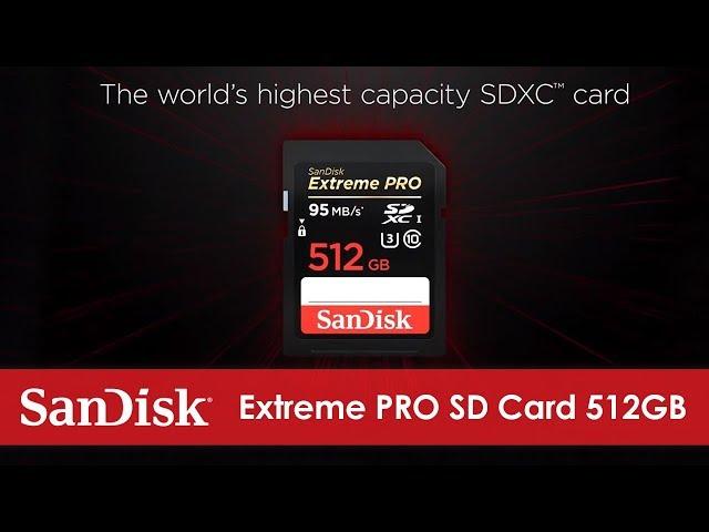 SanDisk® Extreme PRO SD Card 512GB | World’s Highest Capacity SD Card