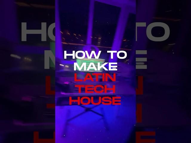 HOW TO LATIN TECH HOUSE