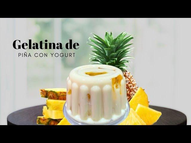 Gelatina de Piña Con yogurt Griego  EN VIVO #reposteandoconsarita