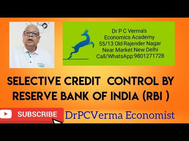 Selective Credit  Control by Reserve Bank of India (RBI )