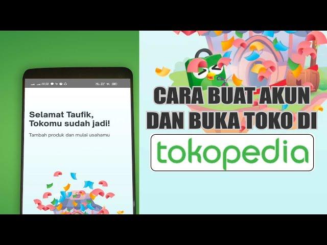 CARA BUAT AKUN DAN BUKA TOKO DI TOKOPEDIA PAKAI HP TERBARU 2023