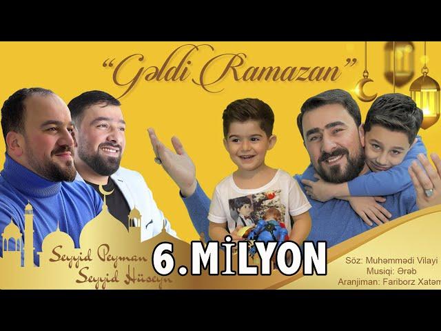 Seyyid Peyman və Seyyid Hüseyn - Gəldi Ramazan (Official Video) 2021