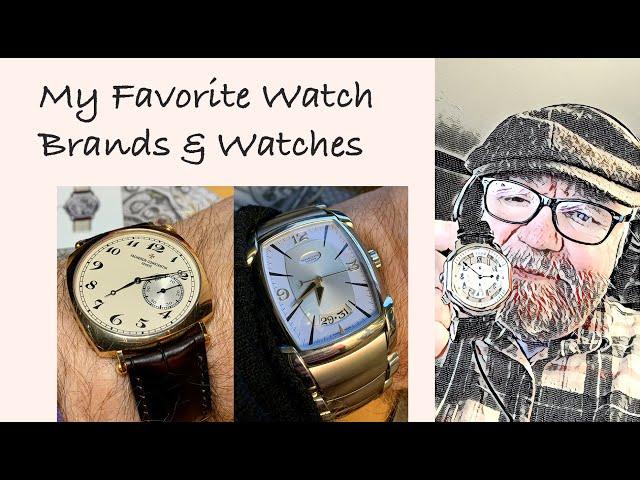 My Favorite Watch Brands & Watches