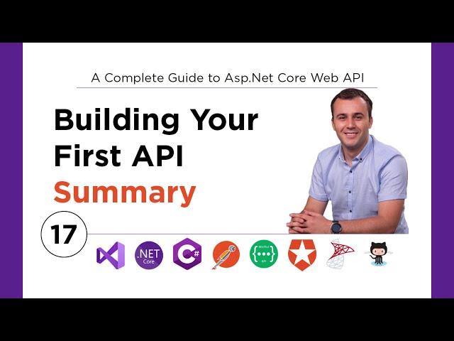 17. Building Your First Asp.Net Core API - Summary