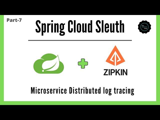 Microservice | Distributed log tracing using Spring Cloud Sleuth & Zipkin | PART-7 | Javatechie