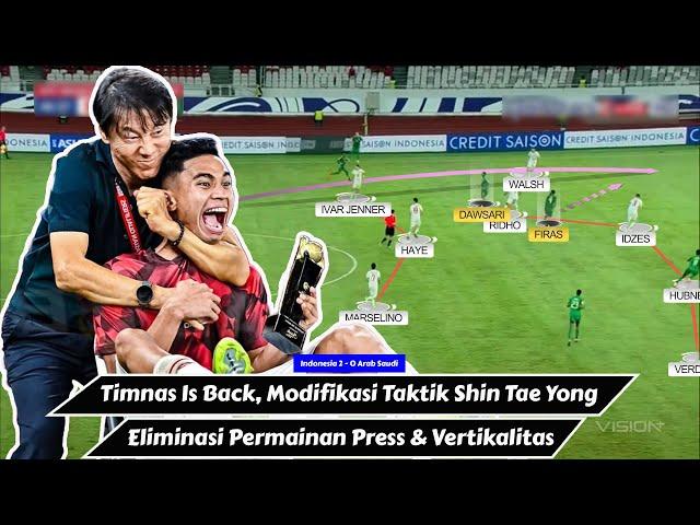 Timnas Indonesia Is Back & Modifikasi Taktik Shin Tae Yong Sukses | Indonesia 2 - 0 Arab Saudi