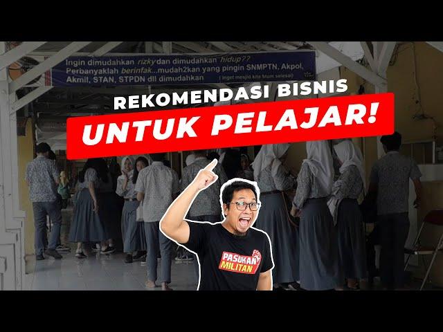 BISNIS UNTUK PELAJAR, ANAK MUDA, & MAHASIWA (HIGHLY RECOMMENDED)