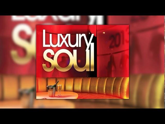 Dj ''S'' - Luxury Soul (Mix)