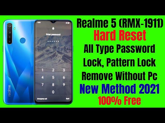 Realme 5 (Rmx-1911) Hard Reset ll All Type Password Lock, Pattern Lock Remove Without Pc 100 % Free