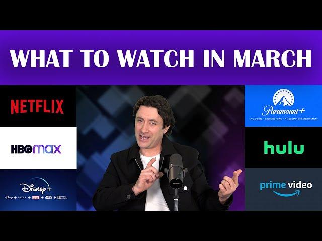 What To Watch in March | NEW Release Movies/TV Shows | HBO Max, Disney+, Hulu, Paramount+, Netflix